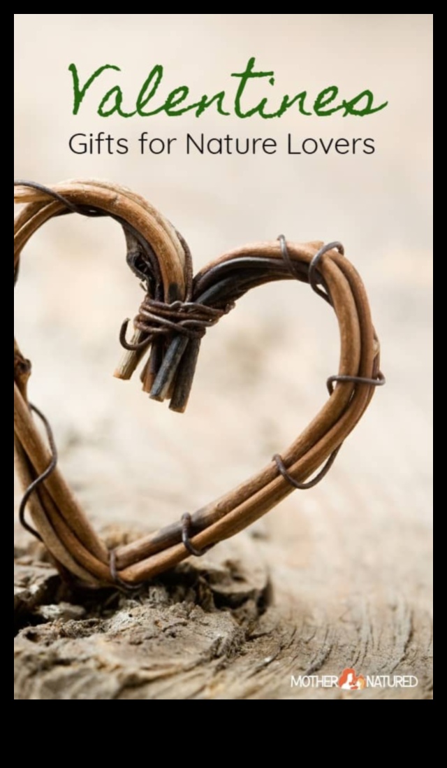 הפינה של הטבע: מתנות חוץ עבור ולנטיין המחפש הרפתקאות